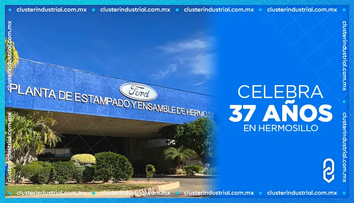 Ford Hermosillo celebra 37 años de excelencia en la manufactura automotriz mexicana