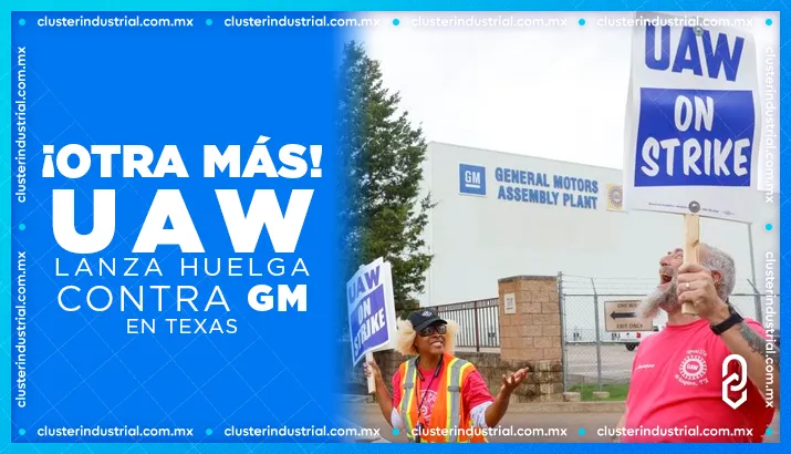 ¡Otra más! UAW lanza huelga contra GM en Texas