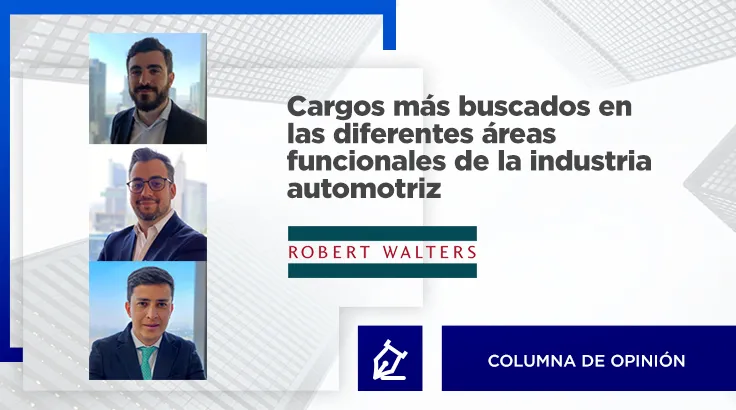 Los cargos más buscados en las diferentes áreas funcionales de la industria automotriz