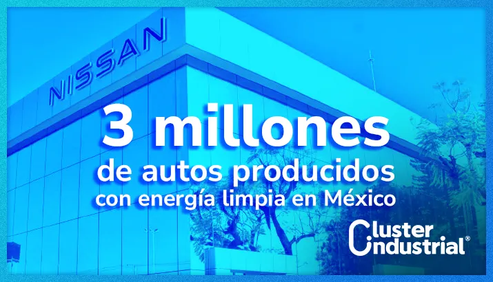 Nissan Mexicana alcanza 3 millones de autos producidos con energía limpia