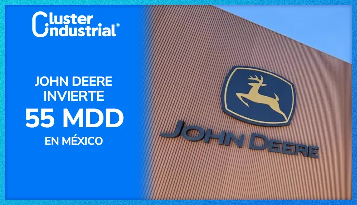 John Deere invertirá 55 MDD en planta en México, la primera para equipos de construcción