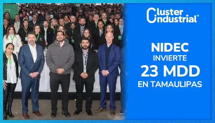 NIDEC inaugura expansión en Tamaulipas con 23 millones de dólares y 384 empleos