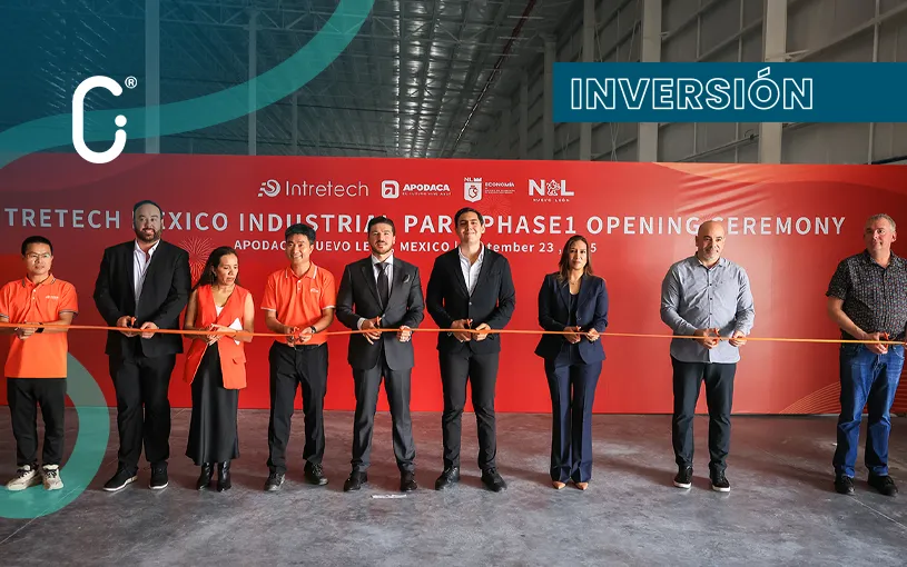 Inauguran planta de Intretech en Nuevo León con inversión de 60 MDD y 2 mil empleos