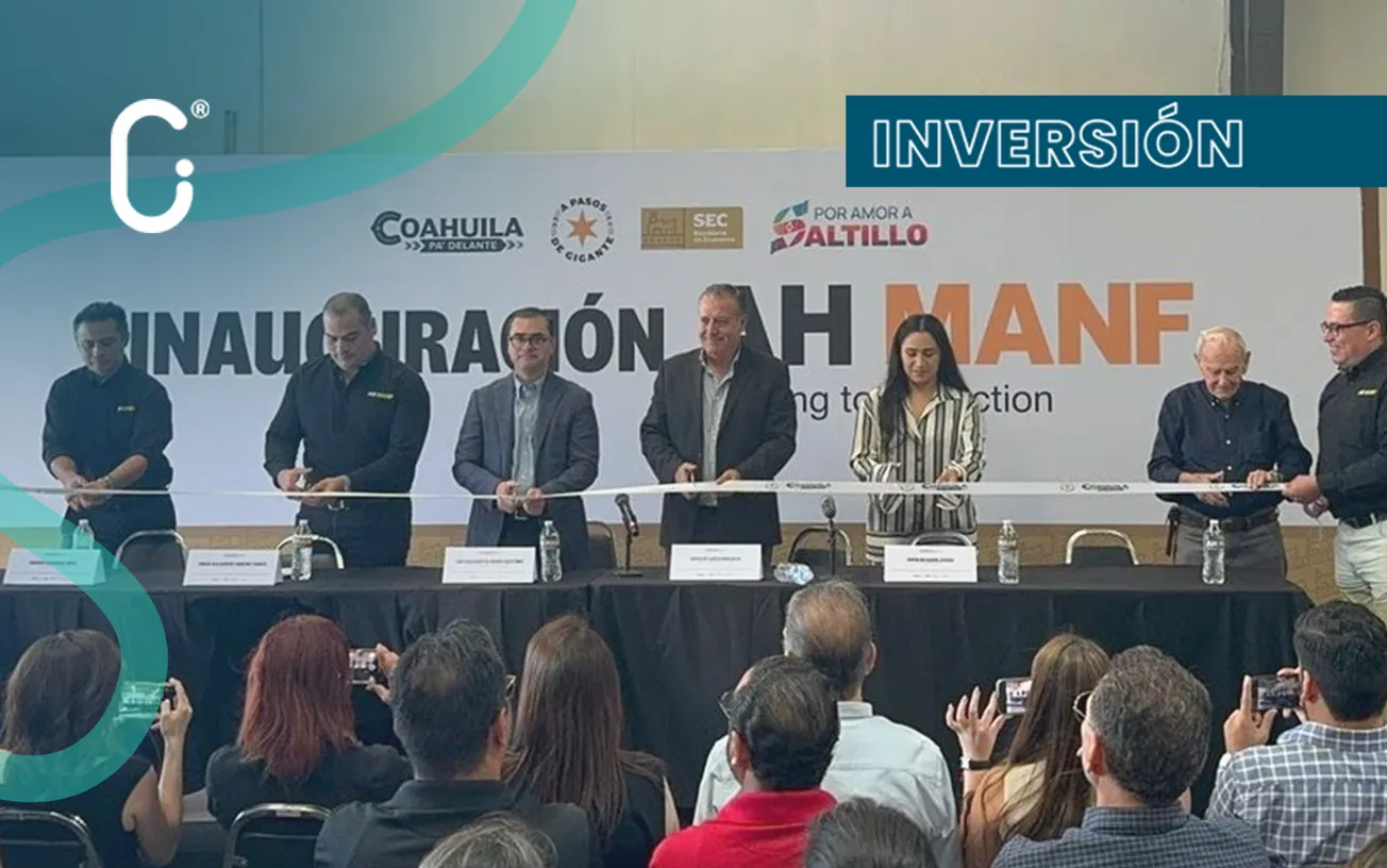 AH MANF inaugura planta en Saltillo con inversión de 10 MDD y apuesta por 250 nuevos empleos