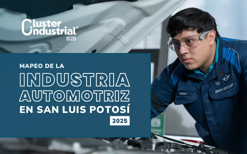 San Luis Potosí, 2° lugar nacional en inversión automotriz: revela Mapeo 2025 de Cluster Industrial