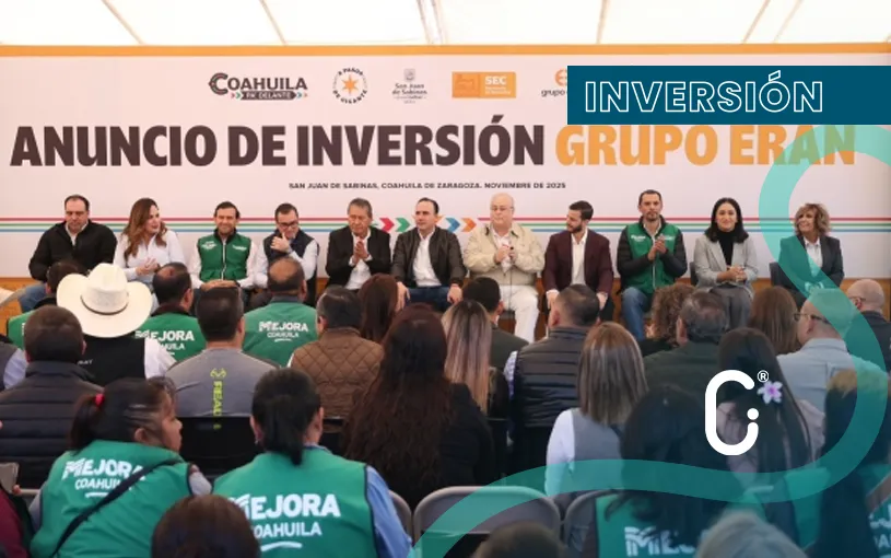 Grupo Eran anuncia inversión de 500 MDP para nueva planta en Coahuila