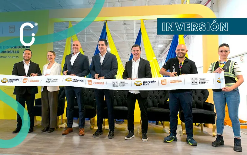 Mercado Libre inaugura CEDIS en Hermosillo y fortalece su red logística en el noroeste de México