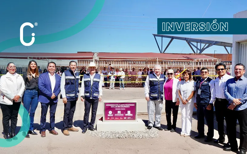 Inversión de 400 MDP moderniza aduana de San Luis Río Colorado y fortalece su papel logístico