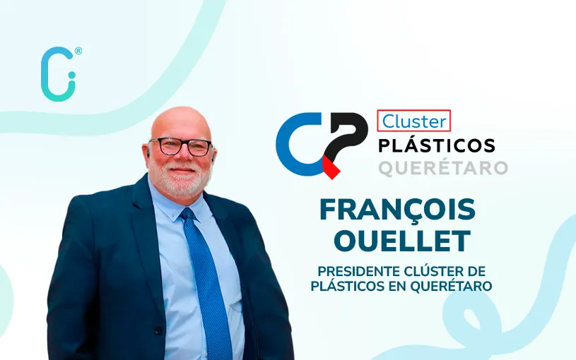 François Ouellet asume la presidencia del Clúster de Plásticos de Querétaro en su décimo aniversario