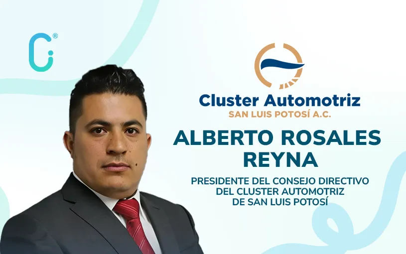 Clúster Automotriz de San Luis Potosí nombra a Alberto Rosales Reyna como nuevo presidente